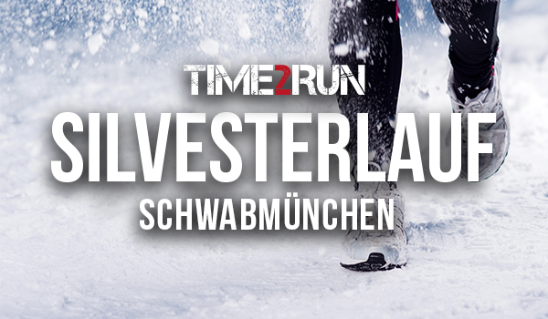 11. TIME2RUN Silvesterlauf in Schwabmünchen